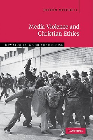 Książka Media Violence and Christian Ethics Jolyon Mitchell