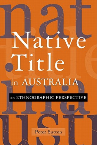 Knjiga Native Title in Australia Peter Sutton