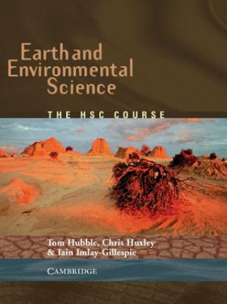 Könyv Earth and Environmental Science: The HSC Course Tom HubbleChris HuxleyIain Imlay-Gillespie