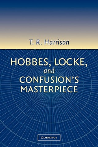 Kniha Hobbes, Locke, and Confusion's Masterpiece Ross Harrison