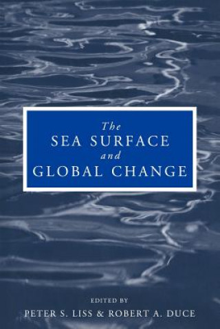 Kniha Sea Surface and Global Change Peter S. LissRobert A. Duce
