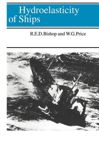 Carte Hydroelasticity of Ships Richard E. D. BishopW. G. Price