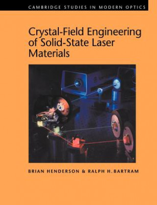 Knjiga Crystal-Field Engineering of Solid-State Laser Materials Brian HendersonRalph H. Bartram