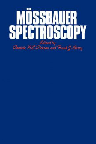 Könyv Moessbauer Spectroscopy Dominic P. E. DicksonFrank J. Berry