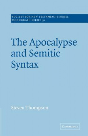 Książka Apocalypse and Semitic Syntax Steven Thompson