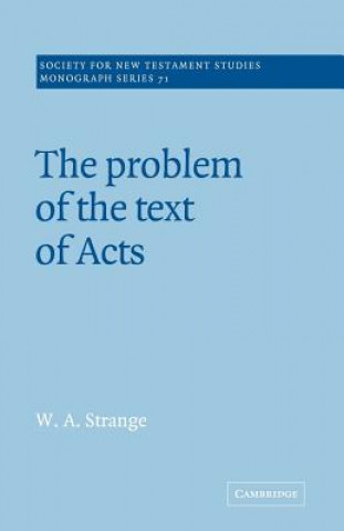 Book Problem of the Text of Acts W. A. Strange