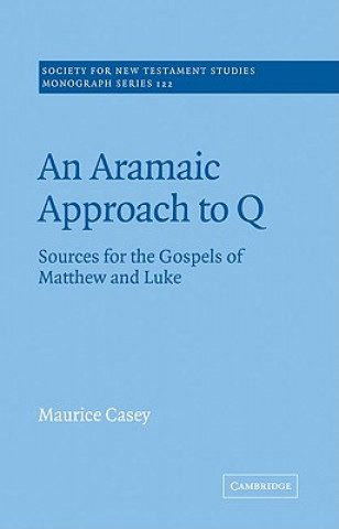 Książka Aramaic Approach to Q Maurice Casey