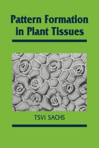 Kniha Pattern Formation in Plant Tissues Tsvi Sachs