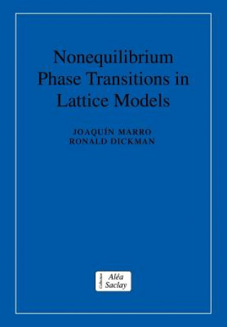 Kniha Nonequilibrium Phase Transitions in Lattice Models Joaquin MarroRonald Dickman