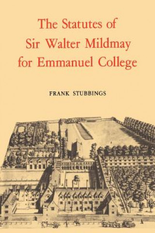 Libro Statutes of Sir Walter Mildmay Walter MildmayFrank Stubbings