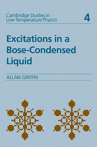 Kniha Excitations in a Bose-condensed Liquid Allan Griffin