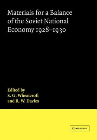 Book Materials for a Balance of the Soviet National Economy, 1928-1930 S. G. WheatcroftR. W. DaviesRichard Stone