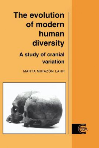 Knjiga Evolution of Modern Human Diversity Marta Mirazón Lahr