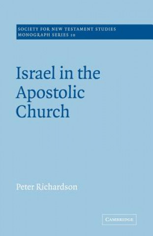 Carte Israel in the Apostolic Church Peter Richardson