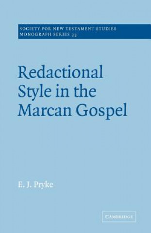 Książka Redactional Style in the Marcan Gospel E. J. Pryke
