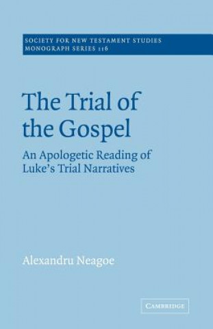 Carte Trial of the Gospel Alexandru Neagoe