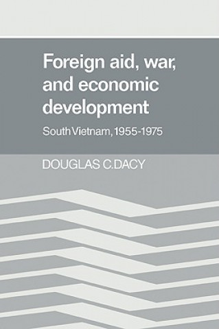 Carte Foreign Aid, War, and Economic Development Douglas C. Dacy