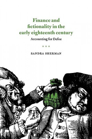 Book Finance and Fictionality in the Early Eighteenth Century Sandra Sherman