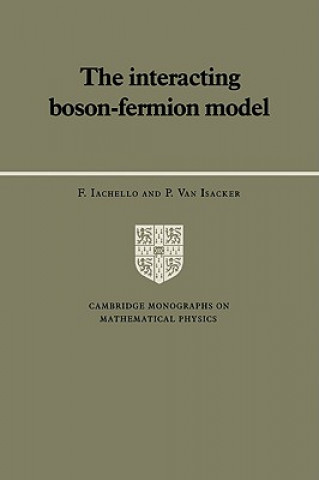 Książka Interacting Boson-Fermion Model F. IachelloP. van Isacker