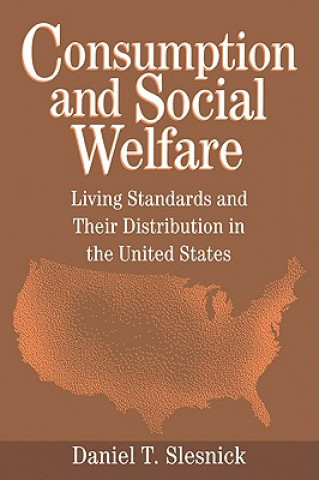 Kniha Consumption and Social Welfare Daniel T. Slesnick