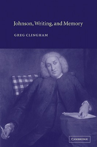 Book Johnson, Writing, and Memory Greg Clingham