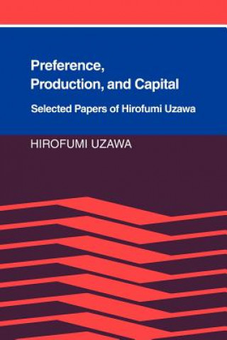 Carte Preference, Production and Capital Hirofumi UzawaKenneth J. Arrow