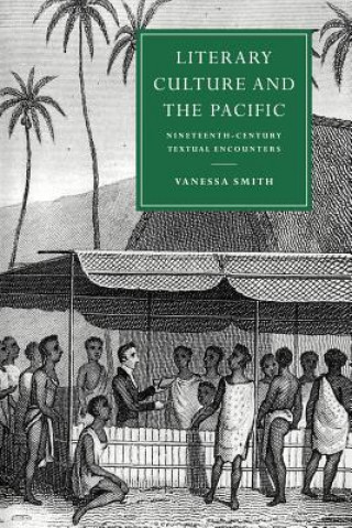 Kniha Literary Culture and the Pacific Vanessa Smith