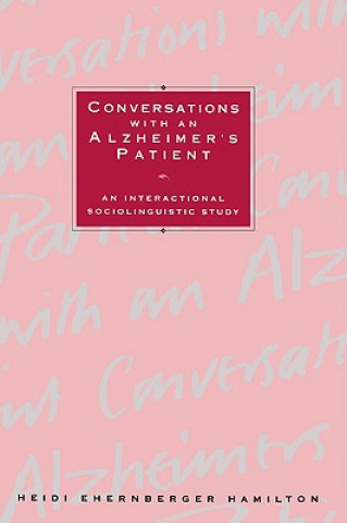 Книга Conversations with an Alzheimer's Patient Heidi Ehernberger Hamilton