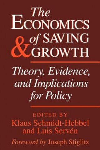 Книга Economics of Saving and Growth Klaus Schmidt-HebbelLuis ServénJoseph Stiglitz