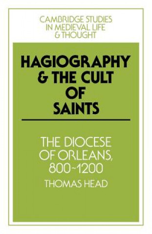 Book Hagiography and the Cult of Saints Thomas Head