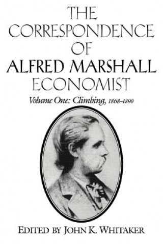 Book Correspondence of Alfred Marshall, Economist Alfred MarshallJohn K. Whitaker