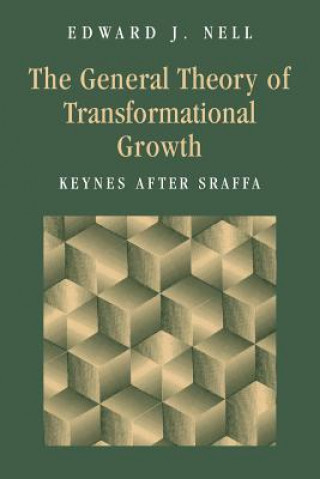 Książka General Theory of Transformational Growth Edward J. Nell