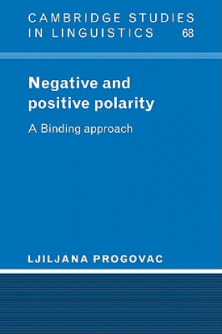 Kniha Negative and Positive Polarity Ljiliana Progovac