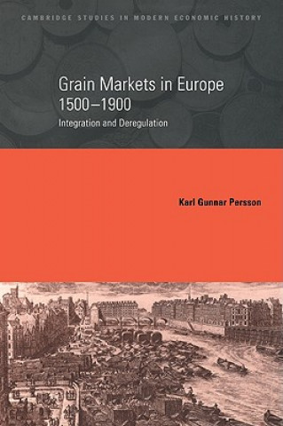 Carte Grain Markets in Europe, 1500-1900 Karl Gunnar Persson