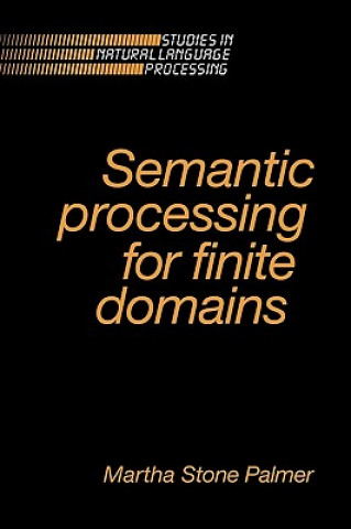 Carte Semantic Processing for Finite Domains Martha Stone Palmer