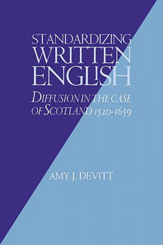 Kniha Standardizing Written English Amy J. Devitt