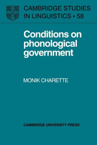 Kniha Conditions on Phonological Government Monik Charette