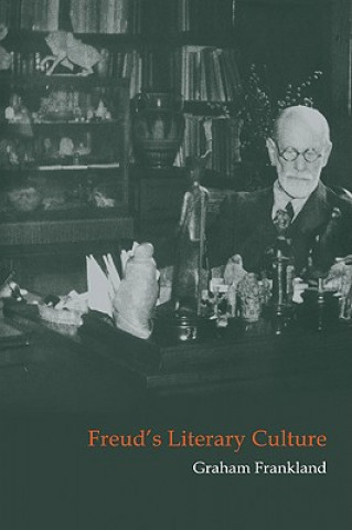 Carte Freud's Literary Culture Graham Frankland
