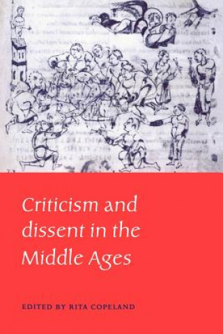 Könyv Criticism and Dissent in the Middle Ages Rita Copeland