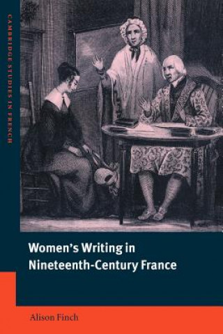 Kniha Women's Writing in Nineteenth-Century France Alison Finch