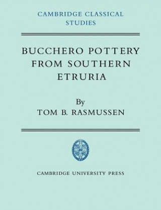 Carte Bucchero Pottery from Southern Etruria Tom B. Rasmussen
