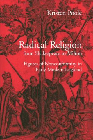 Książka Radical Religion from Shakespeare to Milton Kristen Poole