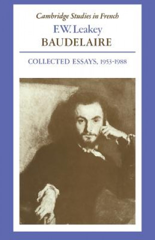 Könyv Baudelaire F. W. LeakeyEva JacobsClaude Pichois