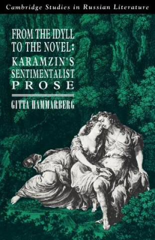 Kniha From the Idyll to the Novel Gitta Hammarberg