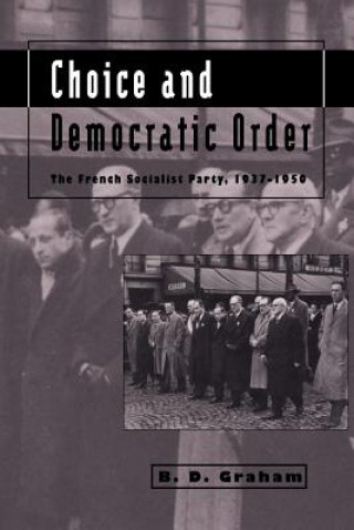 Könyv Choice and Democratic Order B. D. Graham