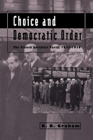 Kniha Choice and Democratic Order B. D. Graham