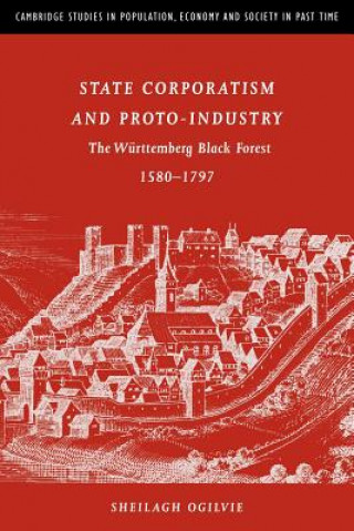 Buch State Corporatism and Proto-Industry Sheilagh C. Ogilvie