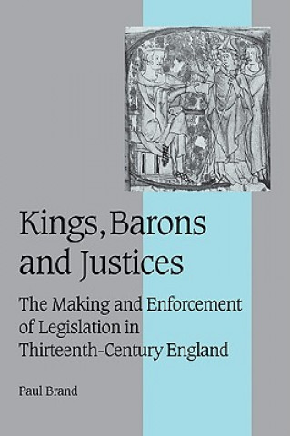 Kniha Kings, Barons and Justices Paul Brand