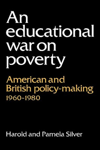 Kniha Educational War on Poverty Harold SilverPamela Silver