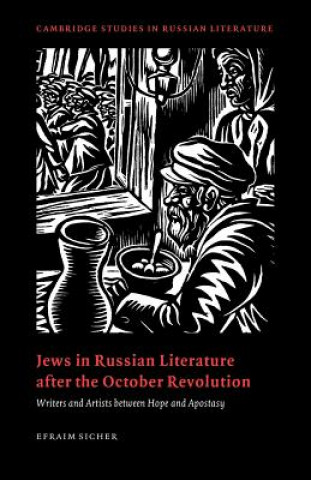 Livre Jews in Russian Literature after the October Revolution Efraim Sicher